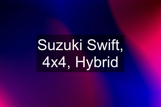 Suzuki Swift, 4x4, Hybrid