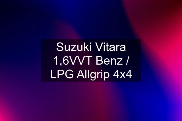 Suzuki Vitara 1,6VVT Benz / LPG Allgrip 4x4