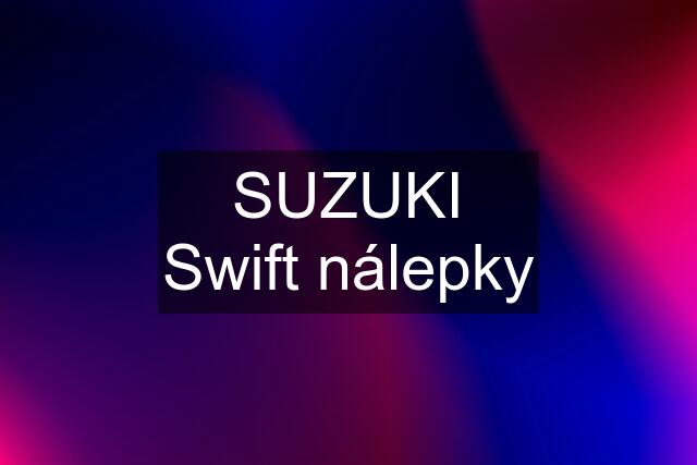 SUZUKI Swift nálepky