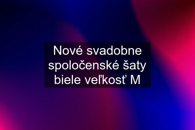 Nové svadobne spoločenské šaty biele veľkosť M