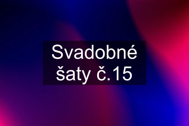 Svadobné šaty č.15