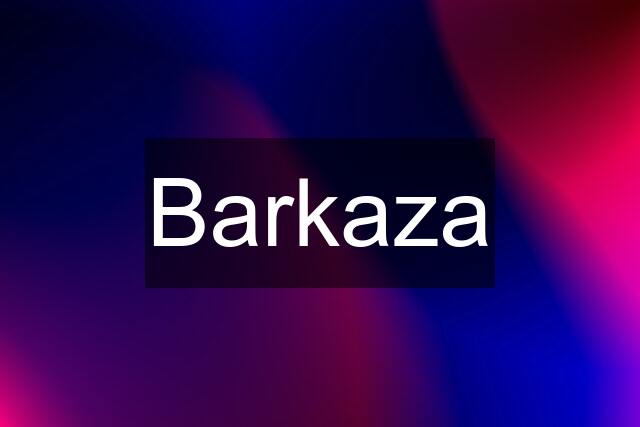 Barkaza