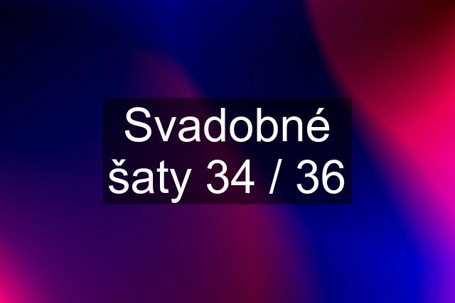 Svadobné šaty 34 / 36