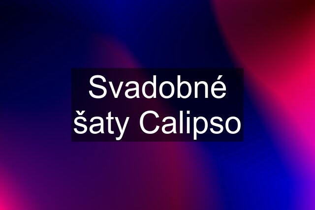 Svadobné šaty Calipso