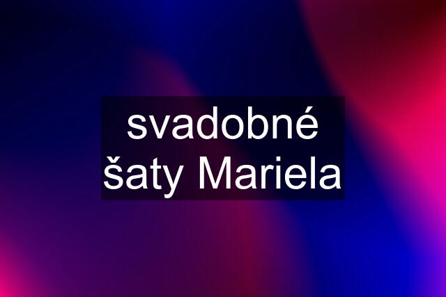 svadobné šaty Mariela