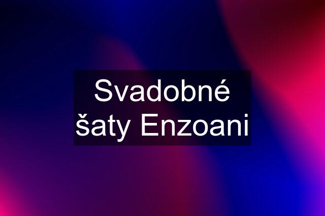 Svadobné šaty Enzoani