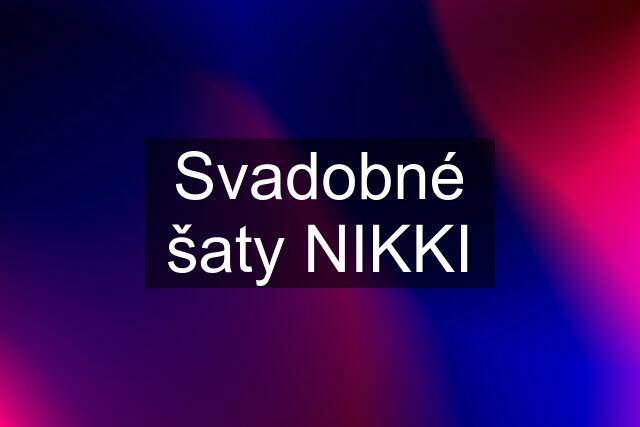 Svadobné šaty NIKKI