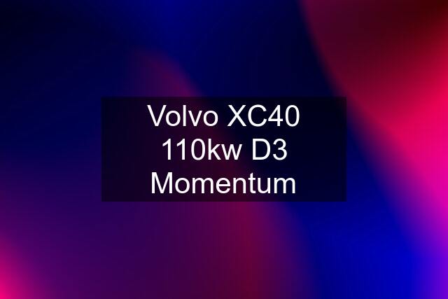 Volvo XC40 110kw D3 Momentum