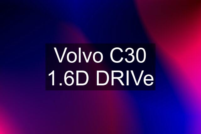 Volvo C30 1.6D DRIVe