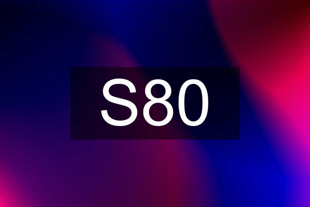 S80