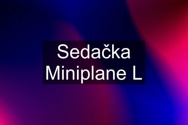 Sedačka Miniplane L