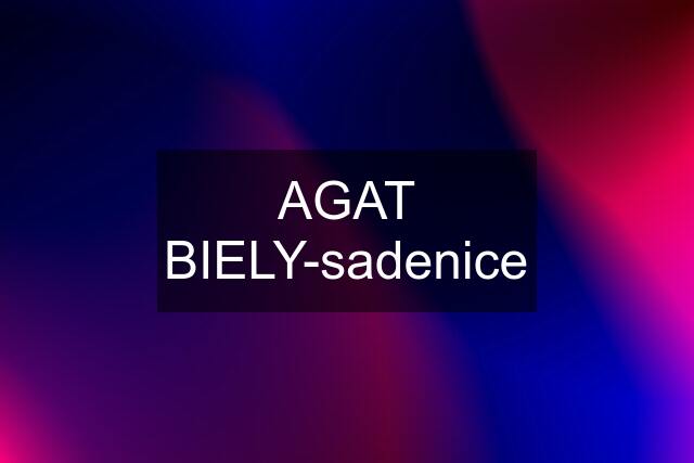 AGAT BIELY-sadenice