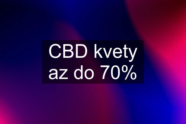 CBD kvety az do 70%