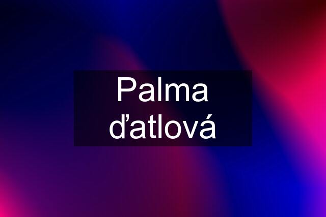 Palma ďatlová