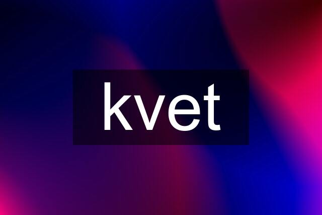 kvet