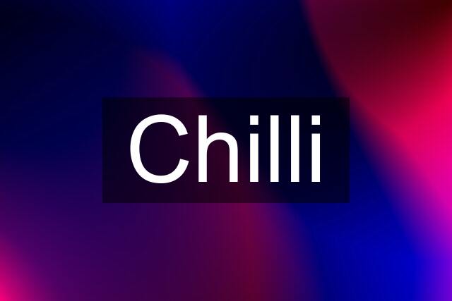 Chilli