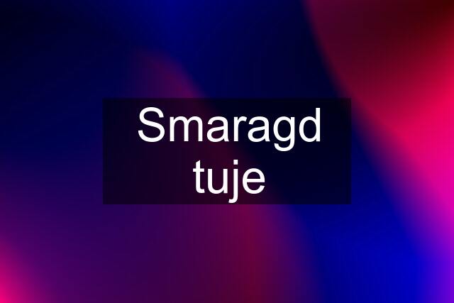 Smaragd tuje