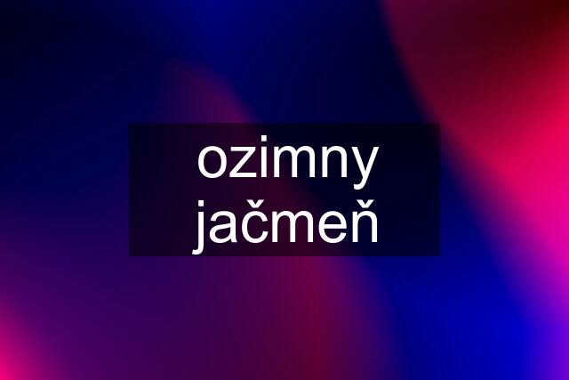 ozimny jačmeň