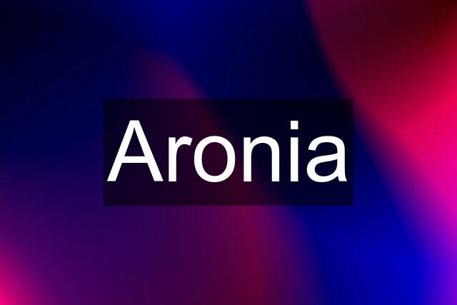 Aronia