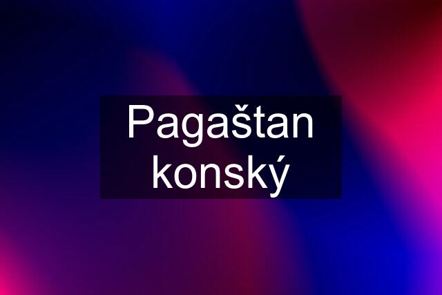 Pagaštan konský