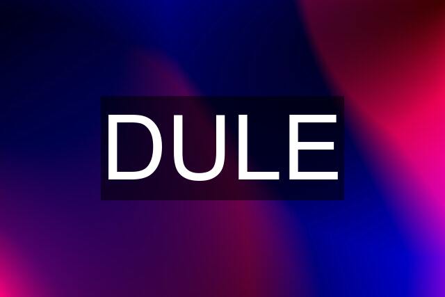 DULE