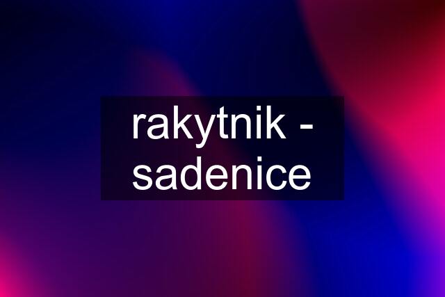 rakytnik - sadenice