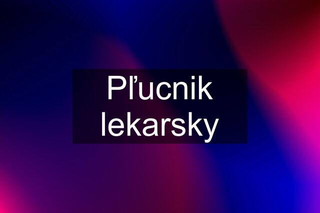 Pľucnik lekarsky