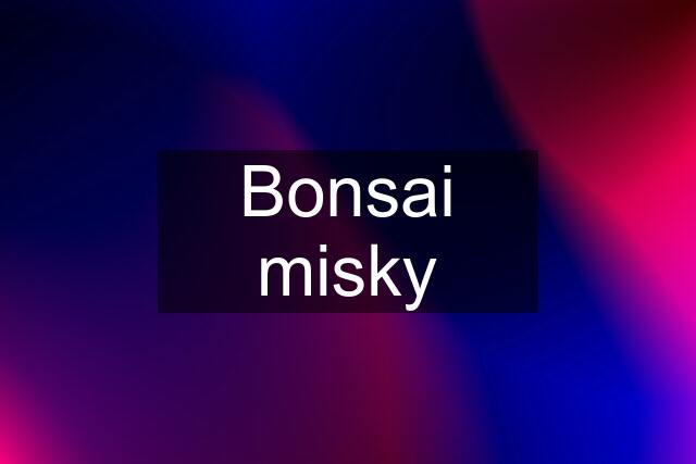 Bonsai misky