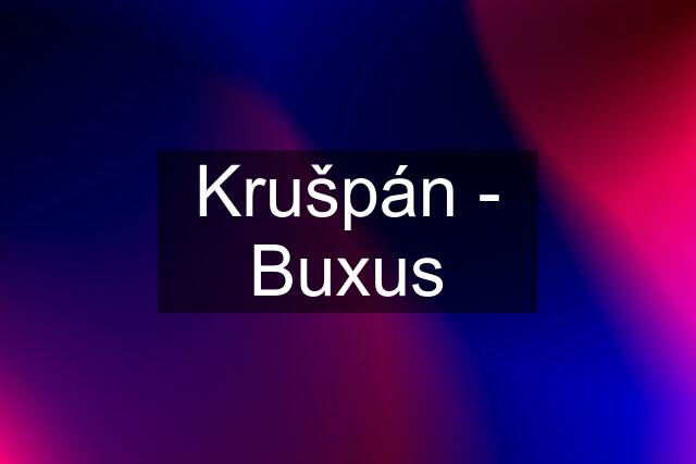 Krušpán - Buxus