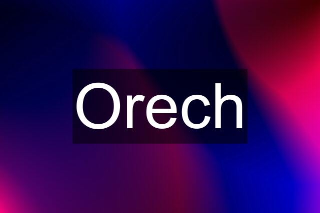 Orech