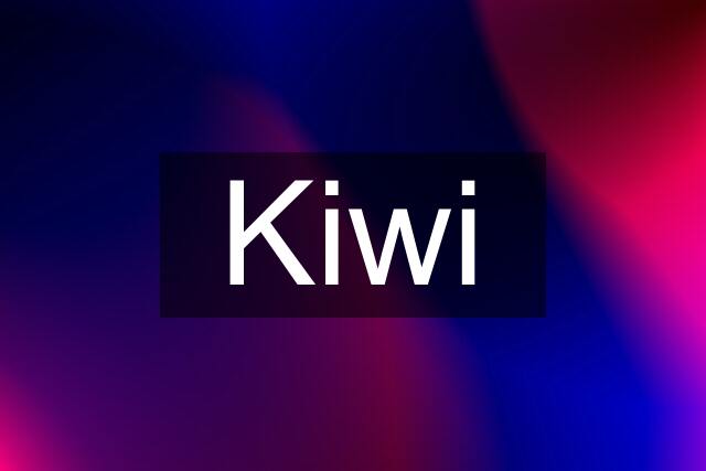 Kiwi