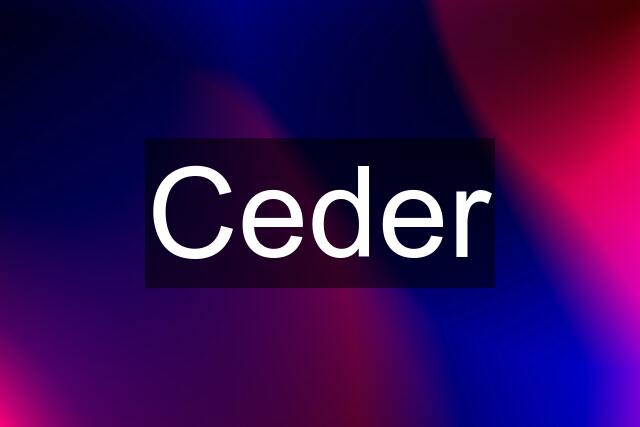 Ceder