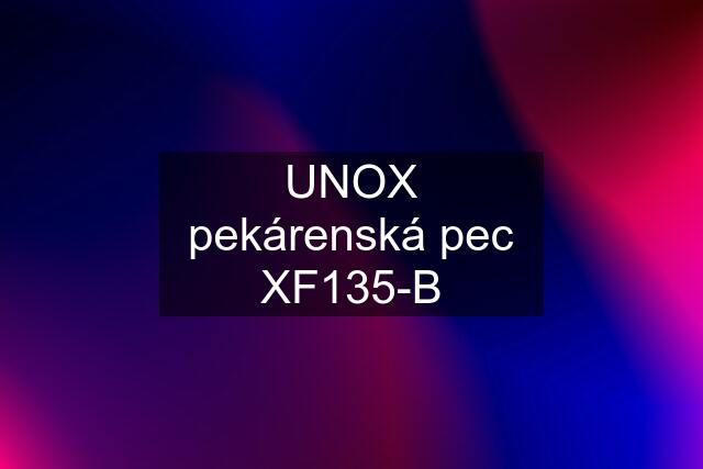 UNOX pekárenská pec XF135-B