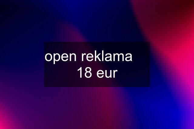 open reklama     18 eur