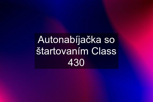 Autonabíjačka so štartovaním Class 430