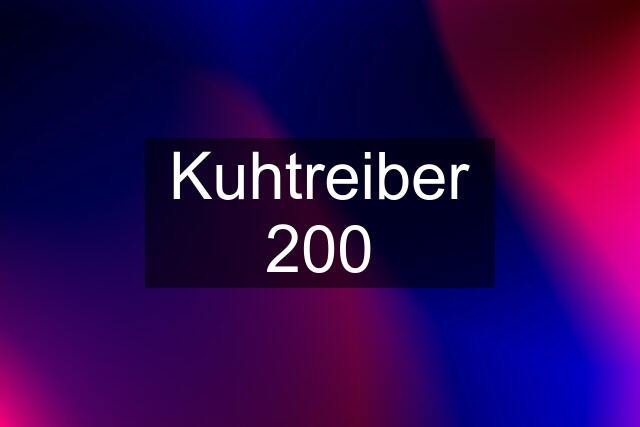 Kuhtreiber 200