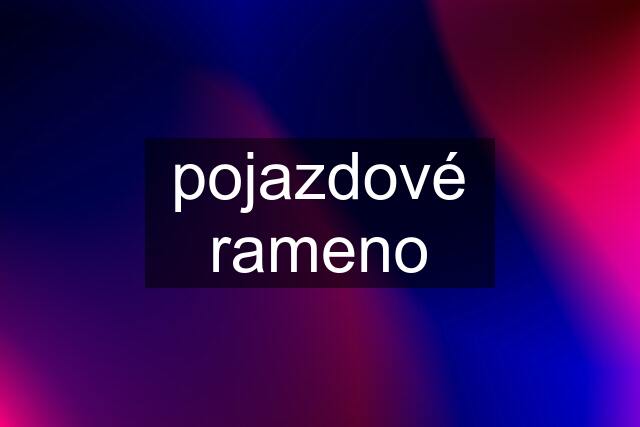 pojazdové rameno