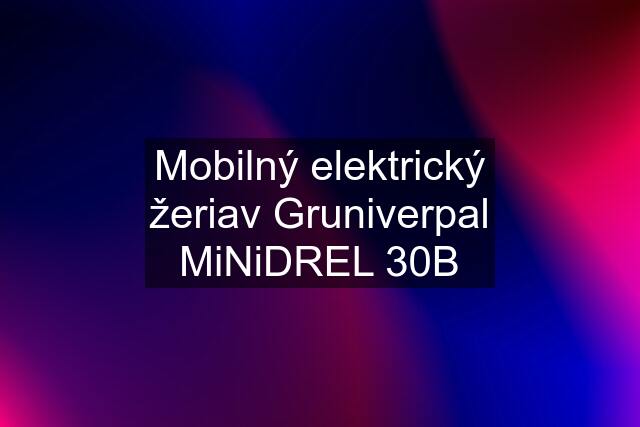 Mobilný elektrický žeriav Gruniverpal MiNiDREL 30B