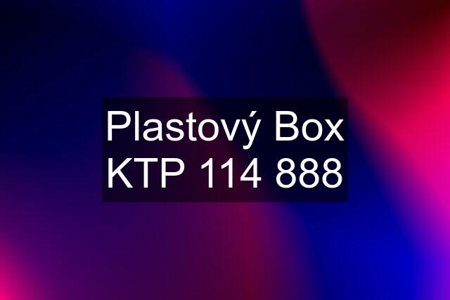 Plastový Box KTP 114 888