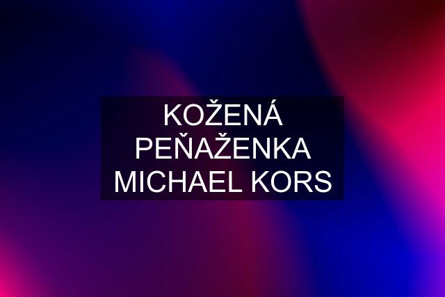 KOŽENÁ PEŇAŽENKA MICHAEL KORS