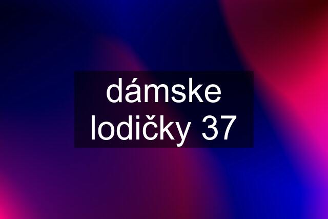 dámske lodičky 37