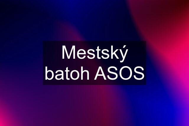 Mestský batoh ASOS