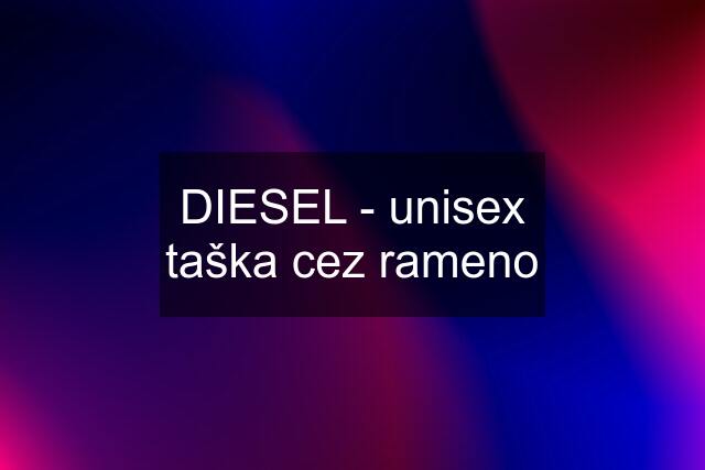 DIESEL - unisex taška cez rameno