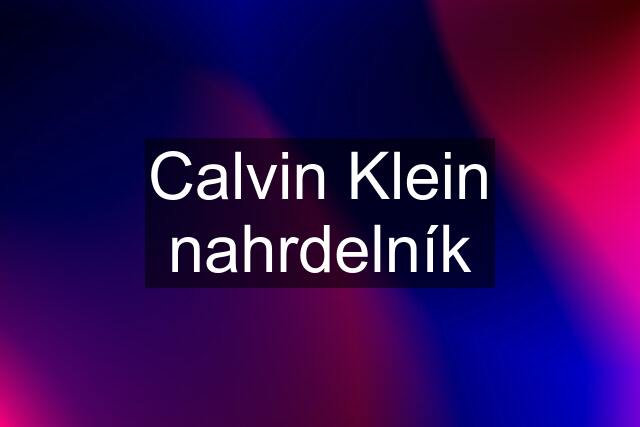 Calvin Klein nahrdelník