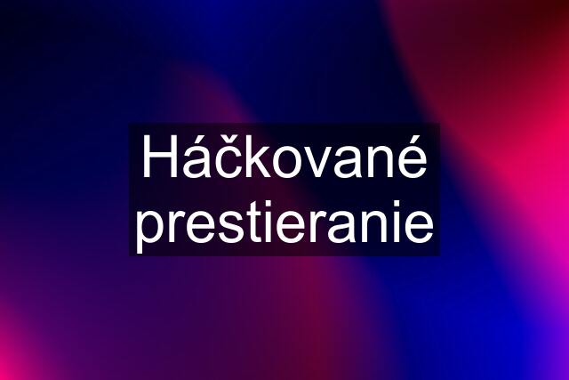 Háčkované prestieranie