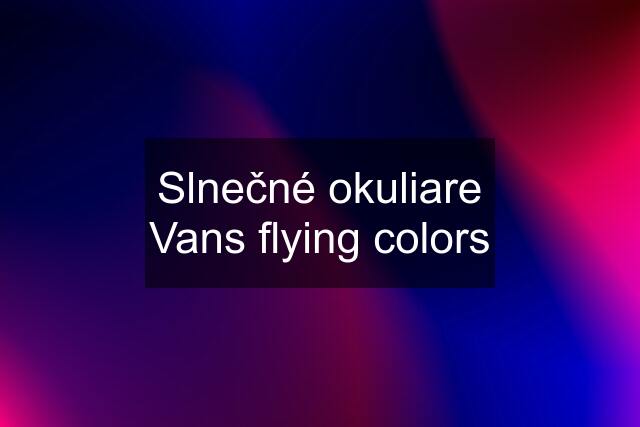 Slnečné okuliare Vans flying colors