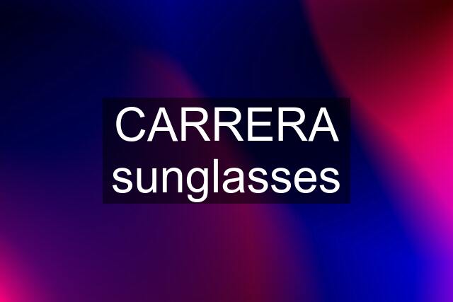 CARRERA sunglasses