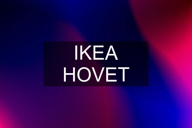 IKEA HOVET