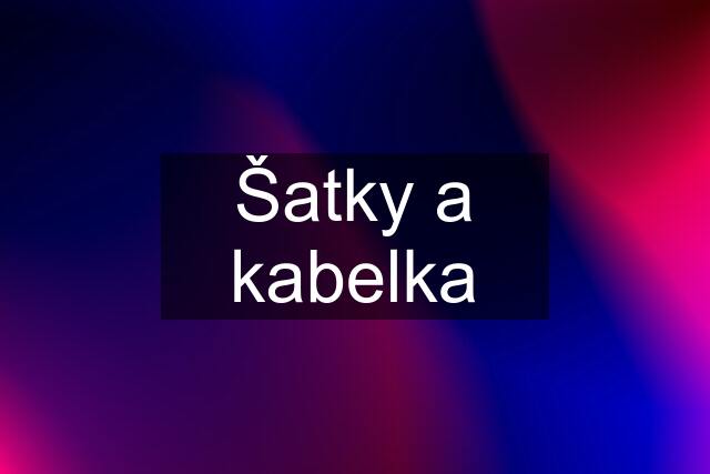 Šatky a kabelka