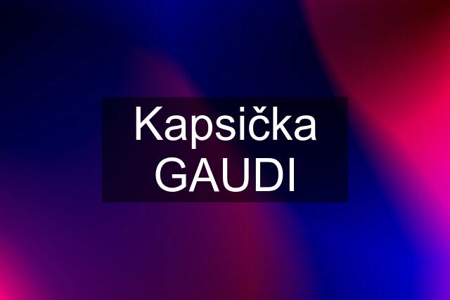 Kapsička GAUDI